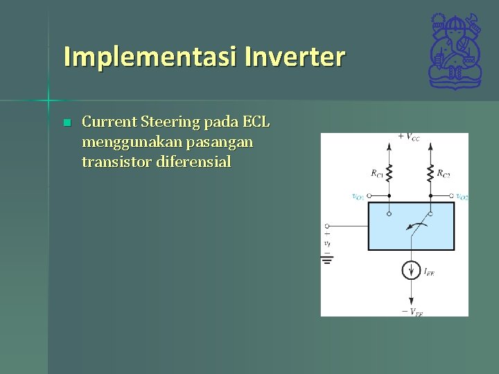 Implementasi Inverter n Current Steering pada ECL menggunakan pasangan transistor diferensial 