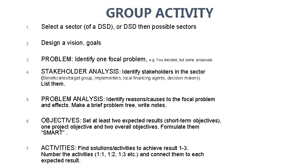 GROUP ACTIVITY 1. Select a sector (of a DSD), or DSD then possible sectors