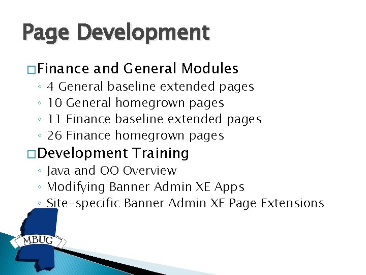 Page Development � Finance ◦ ◦ and General Modules 4 General baseline extended pages