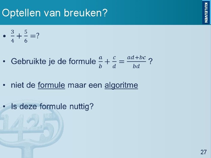 Optellen van breuken? • 27 