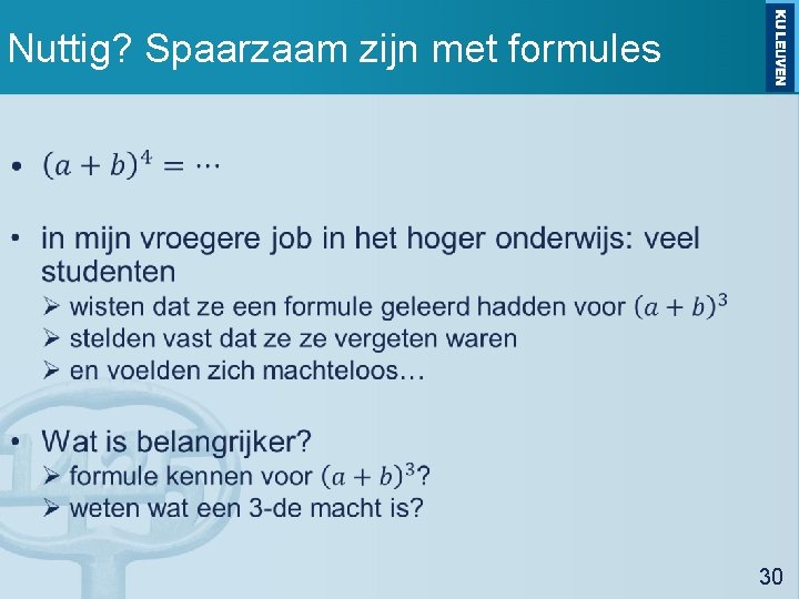 Nuttig? Spaarzaam zijn met formules • 30 