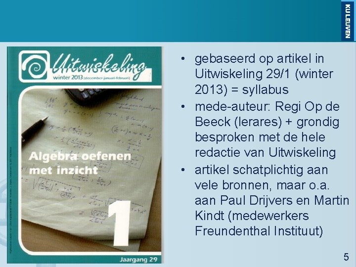  • gebaseerd op artikel in Uitwiskeling 29/1 (winter 2013) = syllabus • mede-auteur: