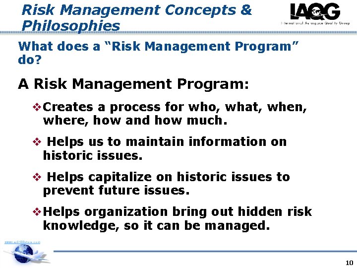 Risk Management Concepts & Philosophies What does a “Risk Management Program” do? A Risk