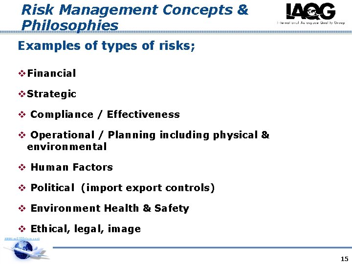 Risk Management Concepts & Philosophies Examples of types of risks; v. Financial v. Strategic