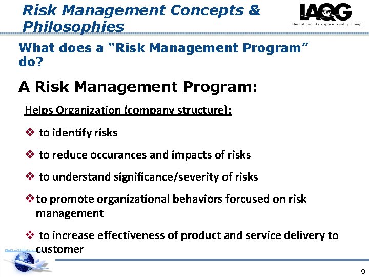 Risk Management Concepts & Philosophies What does a “Risk Management Program” do? A Risk