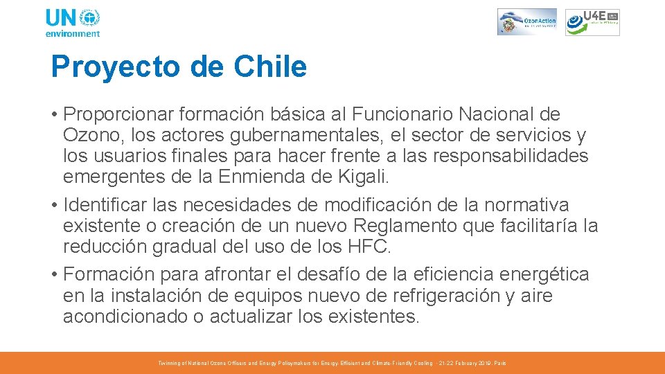 Proyecto de Chile • Proporcionar formación básica al Funcionario Nacional de Ozono, los actores