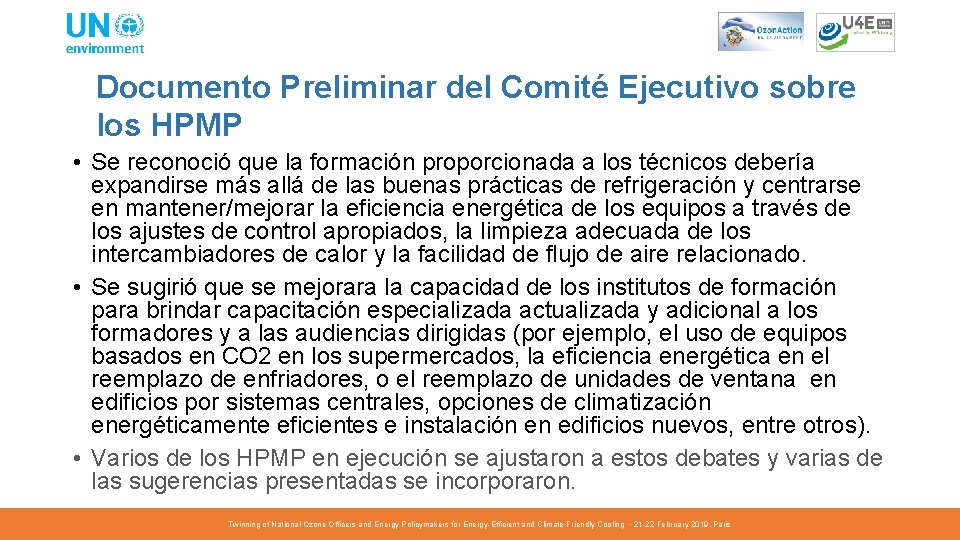 Documento Preliminar del Comité Ejecutivo sobre los HPMP • Se reconoció que la formación