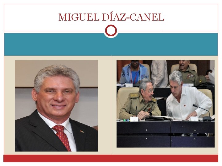 MIGUEL DÍAZ-CANEL 