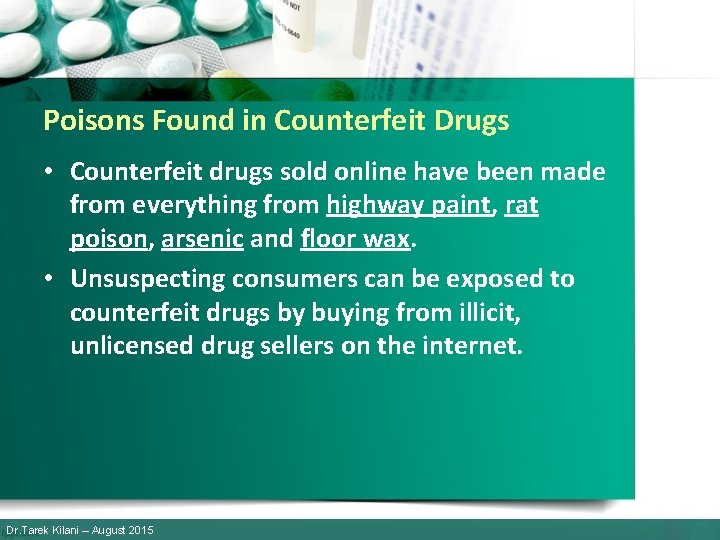 Poisons Found in Counterfeit Drugs • Counterfeit drugs sold online have been made from