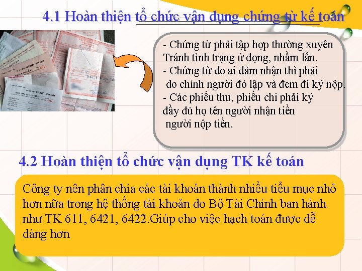 4. 1 Hoàn thiện tổ chức vận dụng chứng từ kế toán - Chứng