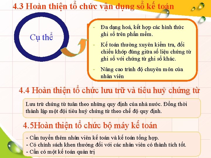 4. 3 Hoàn thiện tổ chức vận dụng sổ kế toán Cụ thể -