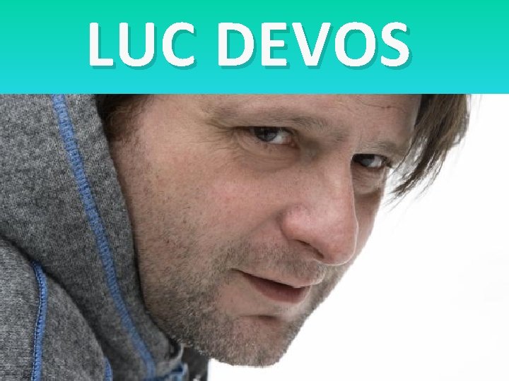 LUC DEVOS 