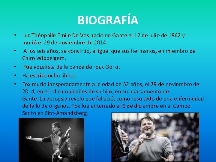 BIOGRAFÍA • Luc Théophile Emile De Vos nació en Gante el 12 de julio