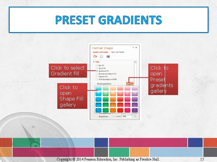 PRESET GRADIENTS Click to select Gradient fill Click to open Shape Fill gallery Click