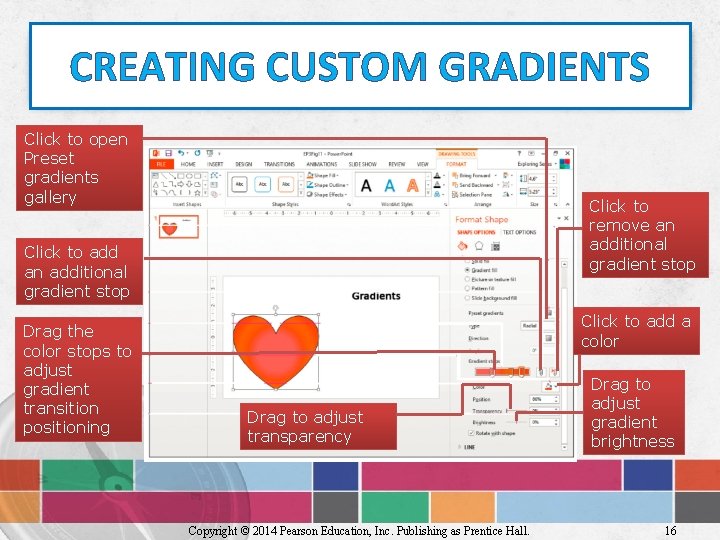 CREATING CUSTOM GRADIENTS Click to open Preset gradients gallery Click to remove an additional