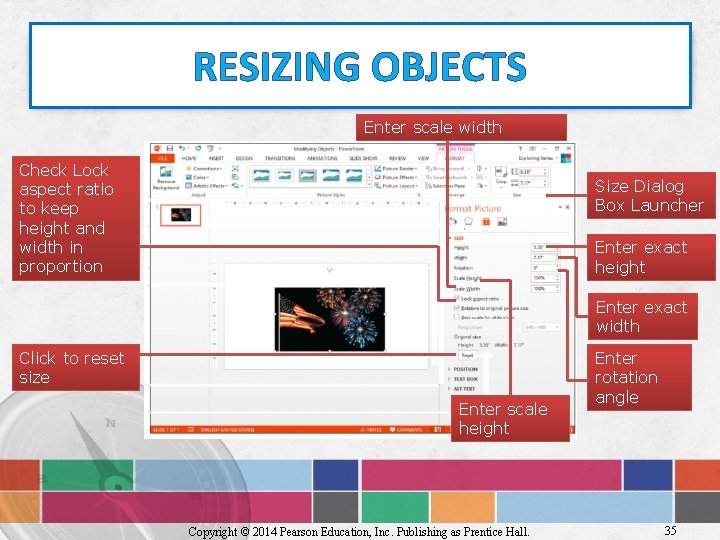 RESIZING OBJECTS Enter scale width Check Lock aspect ratio to keep height and width