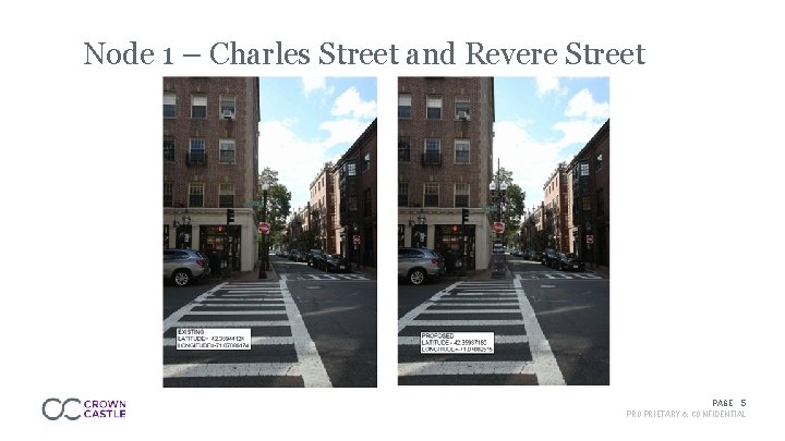 Node 1 – Charles Street and Revere Street PAGE 5 PROPRIETARY & CONFIDENTIAL 