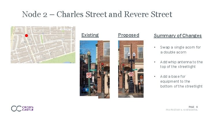 Node 2 – Charles Street and Revere Street Existing Proposed Summary of Changes •