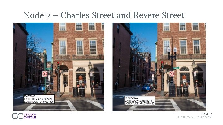 Node 2 – Charles Street and Revere Street PAGE 7 PROPRIETARY & CONFIDENTIAL 