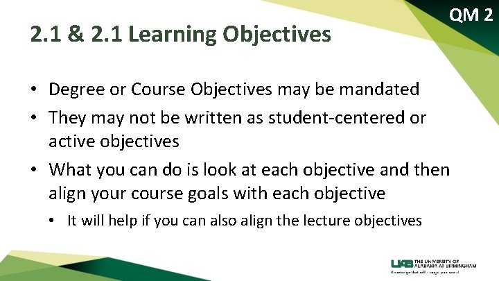 2. 1 & 2. 1 Learning Objectives QM 2 • Degree or Course Objectives