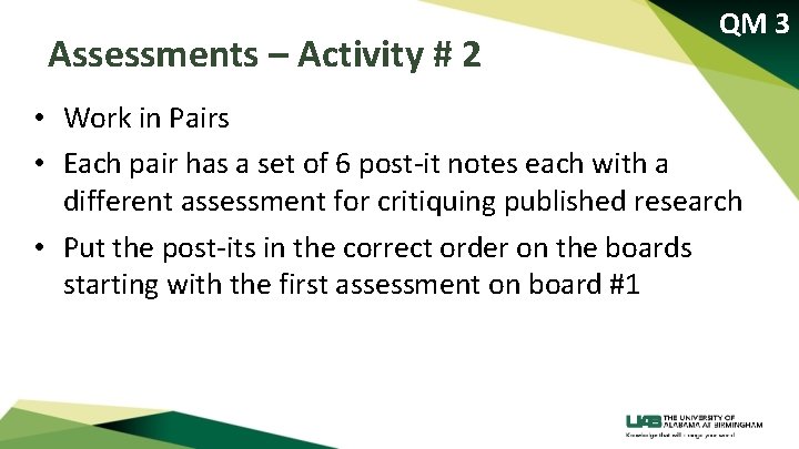 Assessments – Activity # 2 QM 3 • Work in Pairs • Each pair