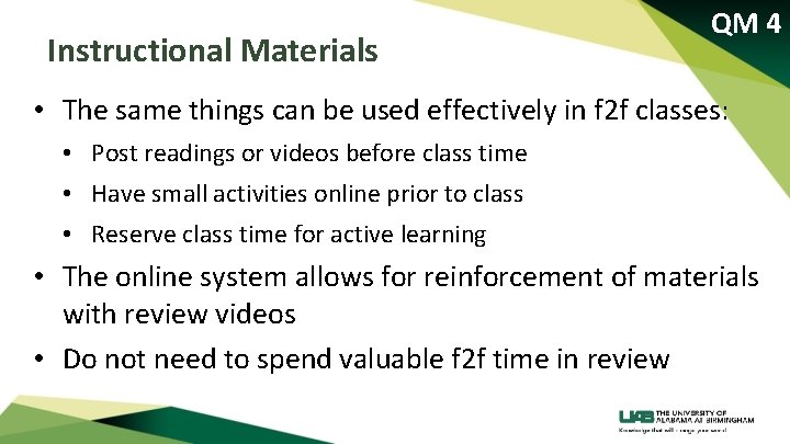 Instructional Materials QM 4 • The same things can be used effectively in f