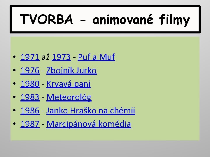 TVORBA - animované filmy • • • 1971 až 1973 - Puf a Muf