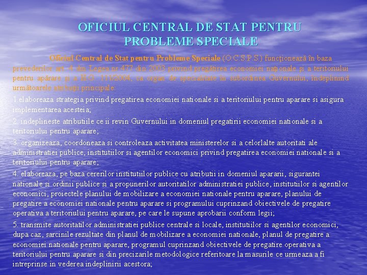 OFICIUL CENTRAL DE STAT PENTRU PROBLEME SPECIALE Oficiul Central de Stat pentru Probleme Speciale