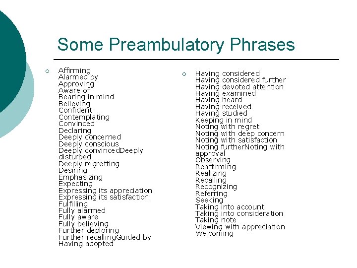 Some Preambulatory Phrases ¡ Affirming Alarmed by Approving Aware of Bearing in mind Believing