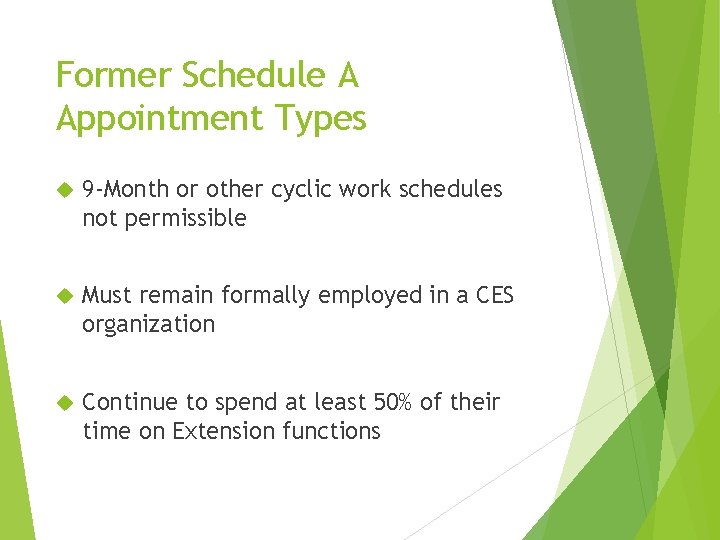 Former Schedule A Appointment Types 9 -Month or other cyclic work schedules not permissible