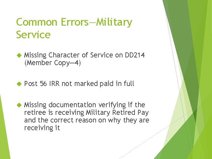 Common Errors—Military Service Missing Character of Service on DD 214 (Member Copy— 4) Post