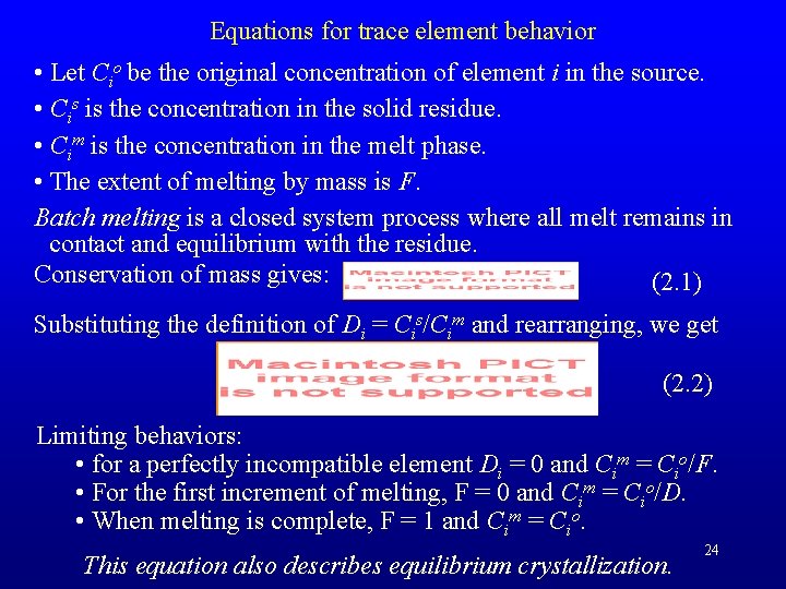 Equations for trace element behavior • Let Cio be the original concentration of element