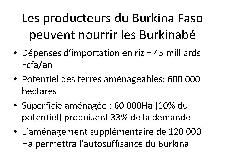Les producteurs du Burkina Faso peuvent nourrir les Burkinabé • Dépenses d’importation en riz