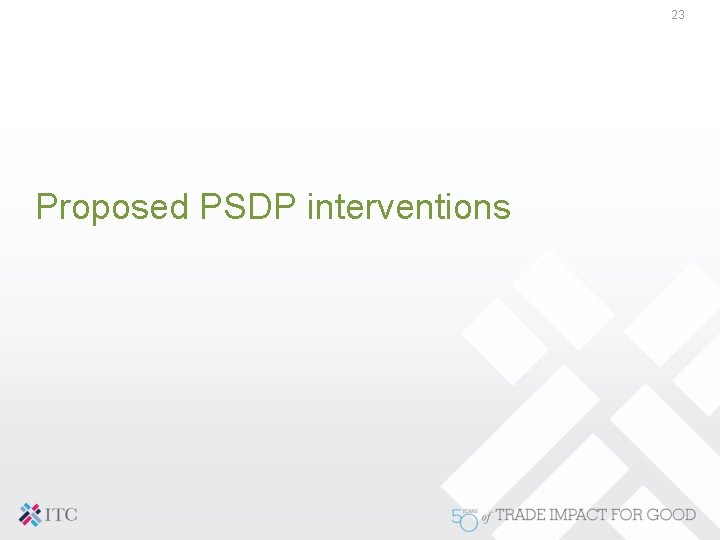 23 Proposed PSDP interventions 