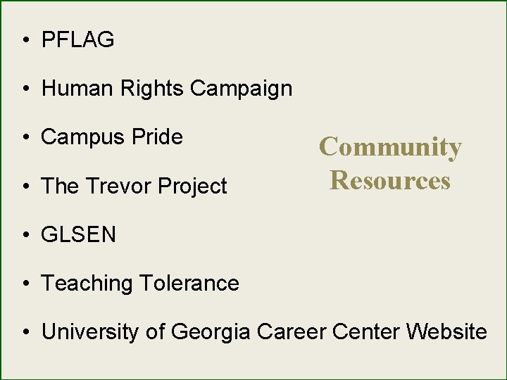  • PFLAG • Human Rights Campaign • Campus Pride • The Trevor Project