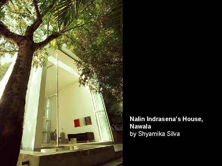 Nalin Indrasena’s House, Nawala by Shyamika Silva 
