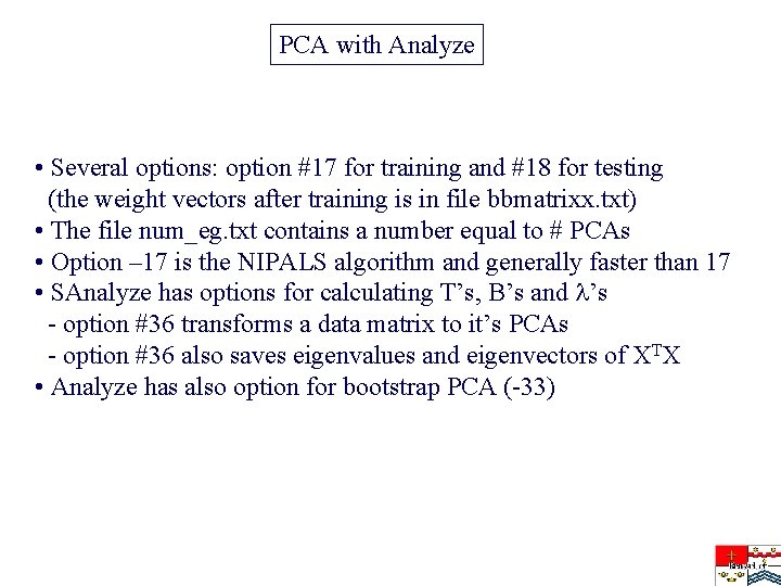 PCA with Analyze • Several options: option #17 for training and #18 for testing