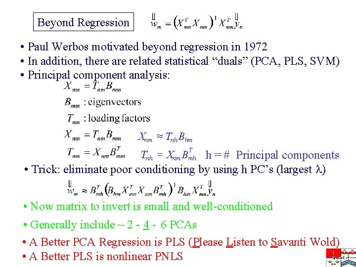 Beyond Regression • Paul Werbos motivated beyond regression in 1972 • In addition, there