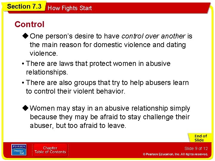 Section 7. 3 How Fights Start Control u One person’s desire to have control