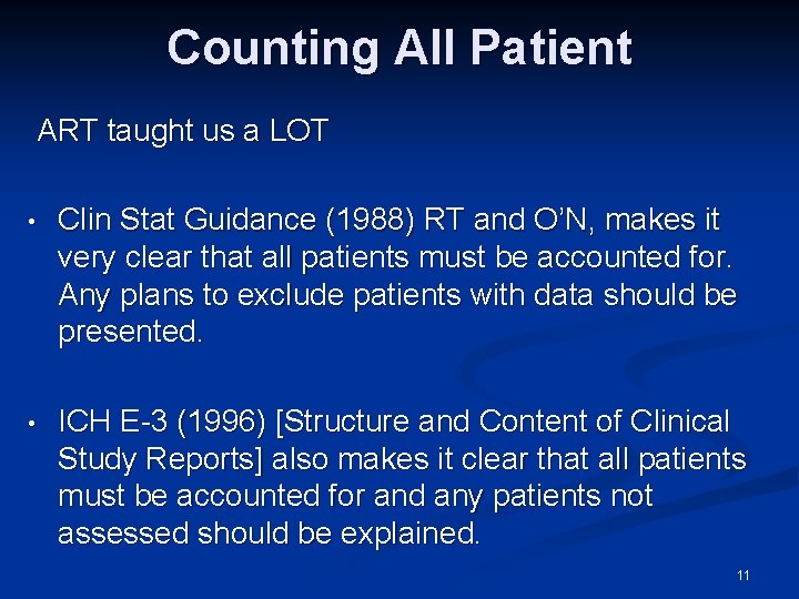 Counting All Patient ART taught us a LOT • Clin Stat Guidance (1988) RT