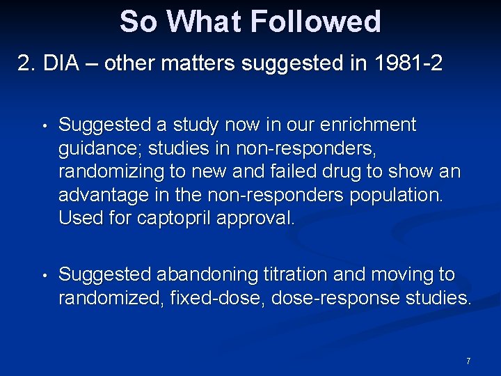 So What Followed 2. DIA – other matters suggested in 1981 -2 • Suggested