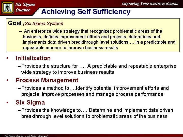 Six Sigma Qualtec Improving Your Business Results Achieving Self Sufficiency Goal (Six Sigma System)