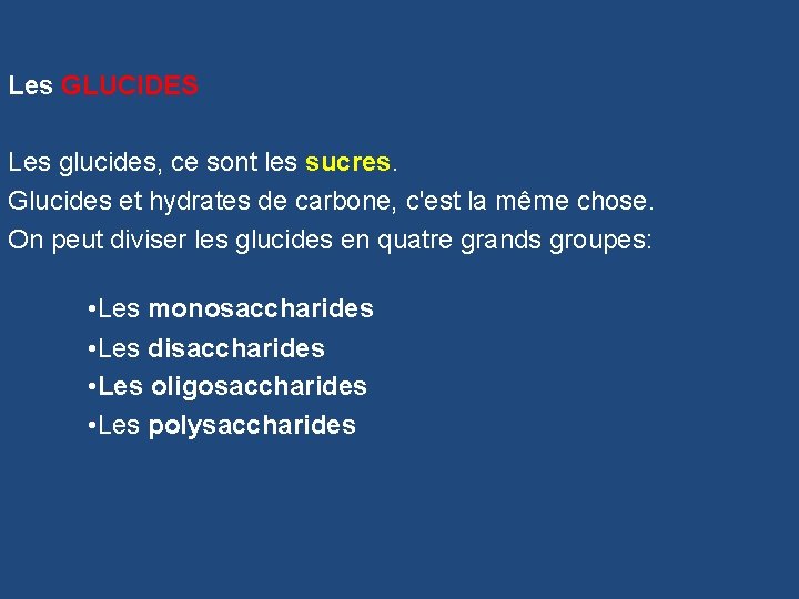 Les GLUCIDES Les glucides, ce sont les sucres. Glucides et hydrates de carbone, c'est