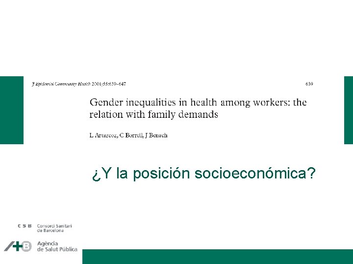 ¿Y la posición socioeconómica? 