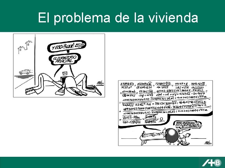 El problema de la vivienda 