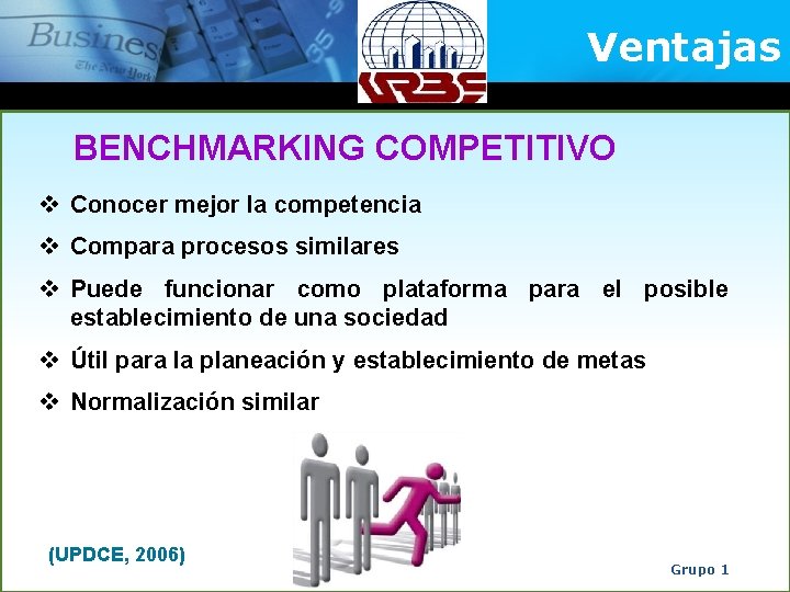 Ventajas BENCHMARKING COMPETITIVO v Conocer mejor la competencia v Compara procesos similares v Puede