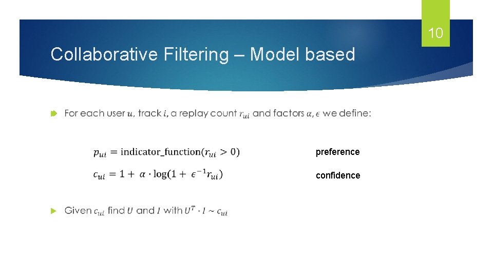 10 Collaborative Filtering – Model based preference confidence 