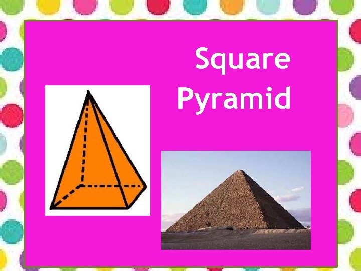 Square Pyramid Square Pyramid