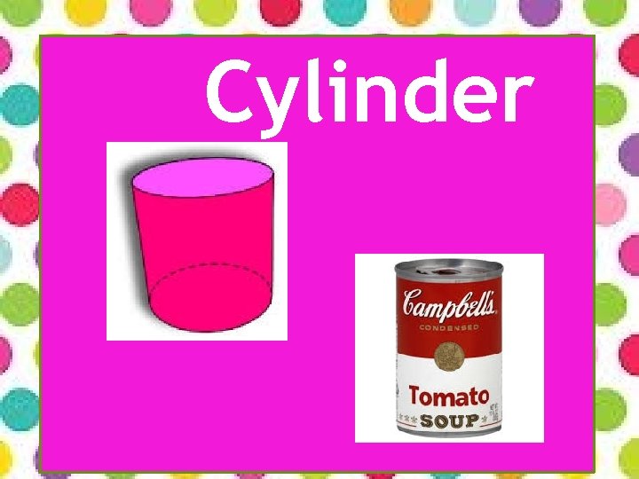 Cylinder 