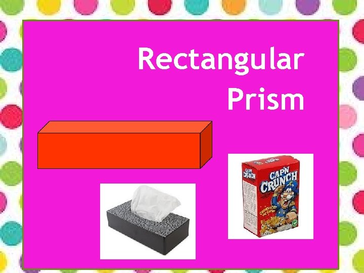 Rectangular Prism Rectangular Prism